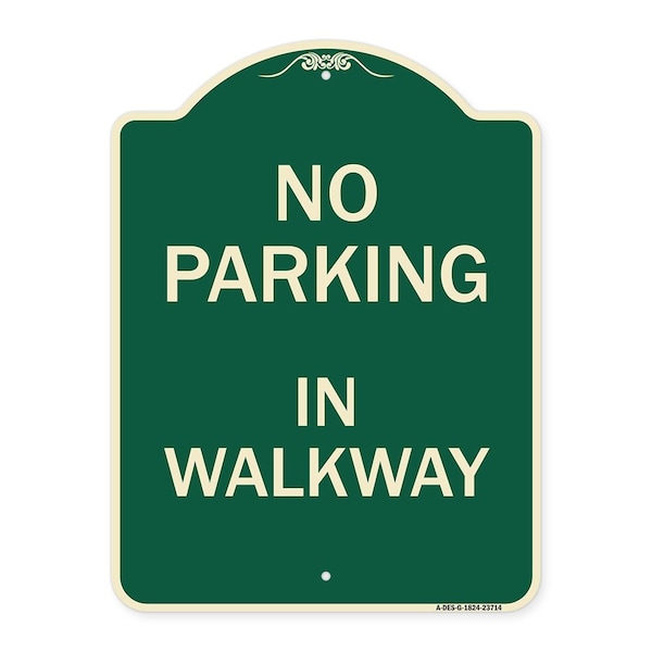 Signmission No Parking in Walkway Heavy-Gauge Aluminum Architectural Sign, 24" x 18", G-1824-23714 A-DES-G-1824-23714 - main